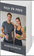 La Dieta que No Parece Dieta: Baja de Peso Sin Restricciones